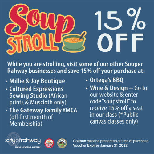 15% off. While you're strolling, visit some of our other Souper Rahway businesses and save 15% at: Millie and Joy Boutique, Cultured Expressions, YMCA, Ortega's BBQ, Wine and Design.