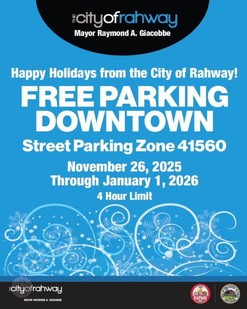 Happy Holidays from the City of Rahway! Free parking downtown in Street Parking Zone 41560. November 26, 2025 through January 1, 2026. 4 hour limit.